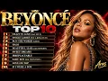 Beyoncé – 10 Songs Everyone Knows 🎧 | Greatest Hits Playlist