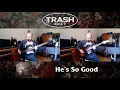 Trash Boat - He's So Good BASS & GUITAR COVER