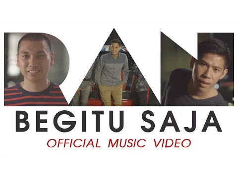 Download MP3 RAN - Begitu Saja (Official Music Video HD)