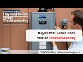 Hayward H Series Pool Heater Troubleshooting Quick Fixes Guide