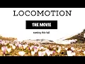 Download Lagu Locomotion the Movie - Teaser