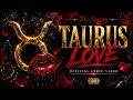 Taurus Love - Toxic Chemistry Real R B for Taurus Season