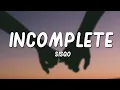 Download Lagu Sisqo - Incomplete (Lyrics)