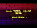 Download Lagu Dalam Pekatnya Karaoke - New Eta  | musik original