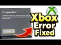 Fix xbox error code 0x87e107df Xbox 0x87e107df Xbox server down today Xbox error 0x87e107df