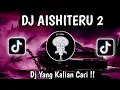DJ AISHITERU 2 JEDAG JEDUG YANG LAGI VIRAL DI TIKTOK 2025