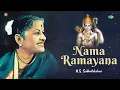 Nama Ramayana | M.S. Subbulakshmi | Ram Bhajan | Sri Tulsidas | Carnatic Classical Song