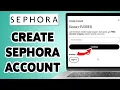 Create A Sephora Account Sephora com Account Sign Up Registration Guide 2025