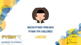 Master Python typing with Python Type Challenges Laike9m PyBay 2024
