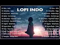 Download Lagu lofi indonesia album cover 2023 -Lo-Fi Indonesia - lagu enak didengar untuk menemani waktu santai