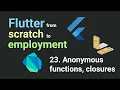 Free Flutter Course From Scratch To Employment 23 anonymous functions closures Flutter Tutorial
