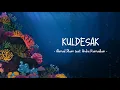 Download Lagu Ahmad Dhani feat Andra Ramadhan - Kuldesak - Ocean Lyrics