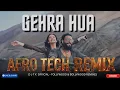 Lagu GEHRA HUA || AFRO TECH REMIX || DJTK || #ranveersingh #durandhar #gehrahua 