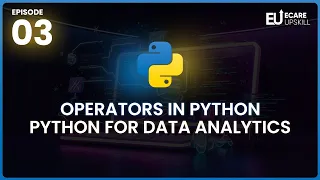 Learn Python Operators Step-by-Step Data Analytics for Beginners eCare Upskill