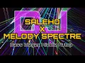 Download Lagu DJ SALEHO X MELODY SPECTRE