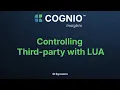 Cognio Platform - Controlling Third-party with LUA