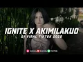 Download Lagu DJ IGNITE X AKIMILAKUO TERBARU DJ AKU MERASAKAN BOSAN VIRAL TIKTOK