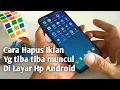 Download Lagu How to remove ADs that appear on the Android cellphone screen