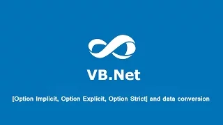 Lesson 4 VB net Option Implicit Option Explicit Option Strict and data conversion