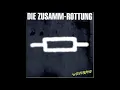 Download Lagu DIE ZUSAMM ROTTUNG // Widerstand (ALBUM) 1993