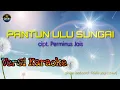 Download Lagu PANTUN ULU SUNGAI KARAOKE - LAGU DAYAK