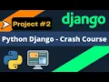 Python Django - Ultimate Crash Course Django projects