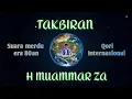 Takbiran ,H Muammar ZA, Qori Internasional