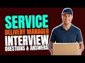 Service Delivery Manager Interview Questions and Answers Interview Preparations