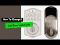 How to change adt door lock code