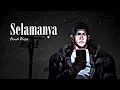 Dendi Nata - Selamanya (Slowed + Reverb Effect 320KBPS)
