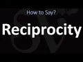 How to Pronounce Reciprocity 2 WAYS Vs English Pronunciation
