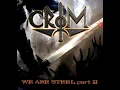 Lagu CROM   We Are Steel part II 2015 full ALBUM