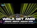 Download Lagu DJ WALA AMRI GET LAGENTA JEDAG JEDUG JARAN DOR VIRAL TIKTOK - BONGOBARBAR