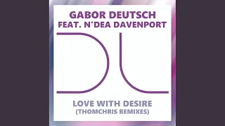 love with desire thomchris remixes thomchris soulful remix