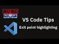 VS Code tips Function exit point highlighting for JavaScript and TypeScript