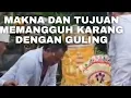 Lagu Makna dan tujuan memangguh karang aji guling 
