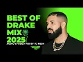 Download Lagu Best Of Drake Mixtape 2025 |VJ Nesh (OVO🦉🦉 Edition Part 1) 🔥🔥🔥