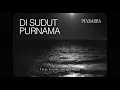 Pendarra - Di Sudut Purnama (Official Lyric Video) - Pendarra