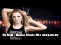 Dj Roll - House Music Mix 2013.09.26