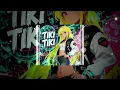 QMIIR - TIKI TIKI (NORMAL | SPED UP | SLOWED | SUPER SLOWED)