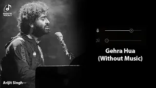gehra hua without music vocals only arijit singh dhurandhar soulful vocals