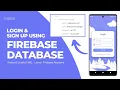 Login and Signup using Firebase Realtime Database in Android Studio Store Data