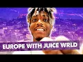Lagu Europe with Juice WRLD