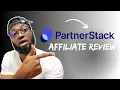 PartnerStack Affiliate Program Review Passively with SaaS