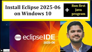 How to install Eclipse IDE 2025-06 on Windows 10