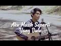 Download Lagu Aku Masih Seperti Yang Dulu/Tak Ingin Sendiri - Dian Piesesha (Acoustic Cover by Tereza)