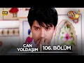 Download Lagu Can Yoldaşım Hint Dizisi 106. Bölüm ‪@kanal7‬
