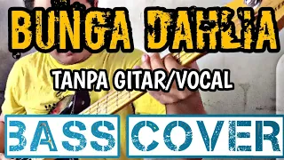 Download BUNGA DAHLIA TANPA GITAR/VOCAL BASS COVER BACKING TRACK MP3