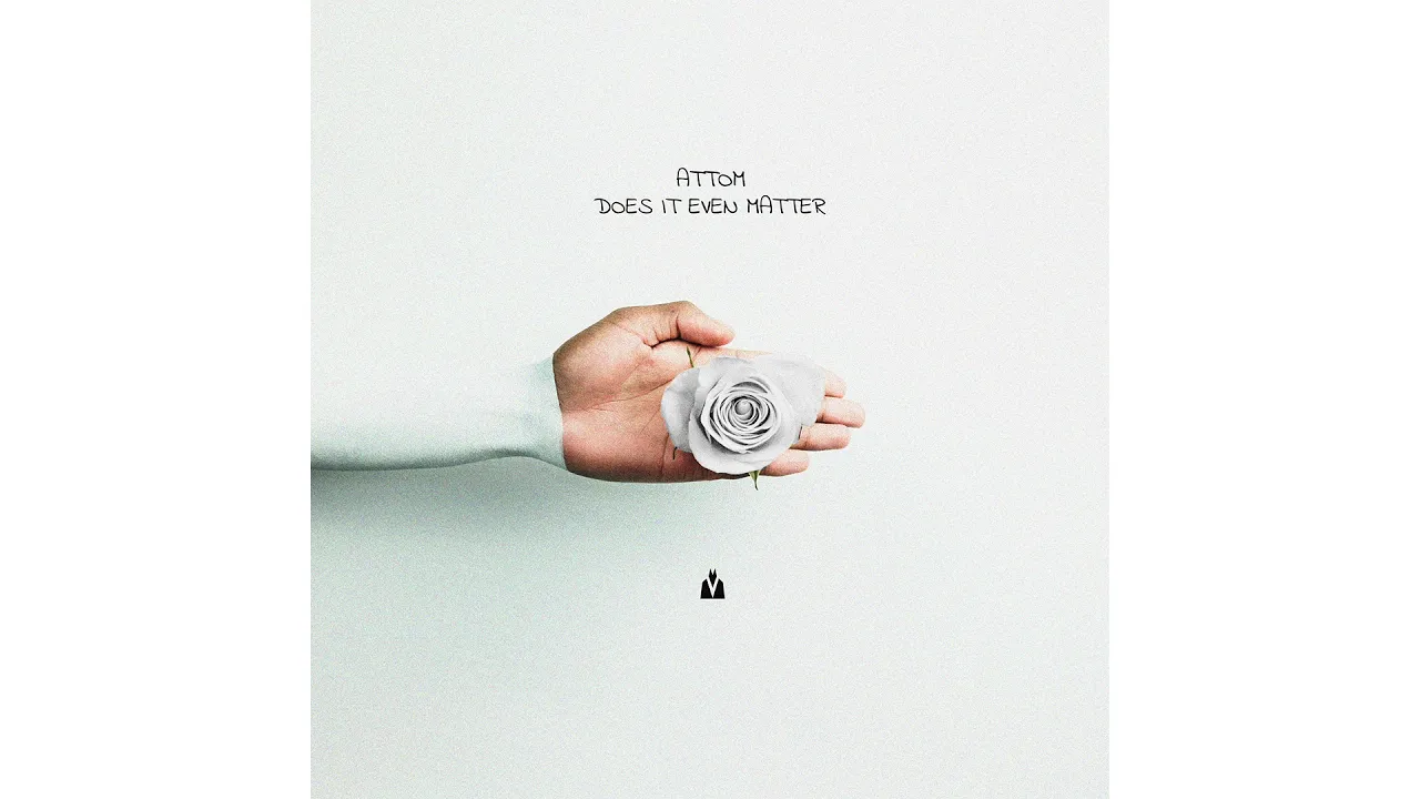 Attom - Does It Even Matter Attom - Does It Even Matter