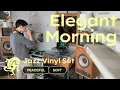 Download Lagu Elegant Morning Jazz Vinyl Set // Peaceful Sounds \u0026 Soft Light [46 min / 4K]